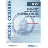 (Model Course 3.27) Security Training for Seafarers with Designated Security Duties, 2023 Edition
